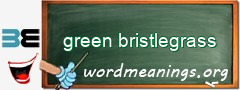 WordMeaning blackboard for green bristlegrass